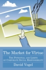 Market for Virtue : The Potential and Limits of Corporate Social Responsibility - eBook