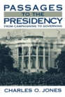 Passages to the Presidency : From Campaigning to Governing - eBook