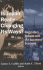 Is Japan Really Changing Its Ways? : Regulatory Reform and the Japanese Economy - eBook