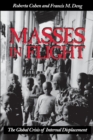 Masses in Flight : The Global Crisis of Internal Displacement - eBook
