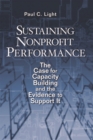 Sustaining Nonprofit Performance : The Case for Capacity Building and the Evidence to Support It - eBook