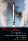Defending America : The Case for Limited National Missile Defense - eBook