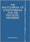 Encyclopedia of Schizophrenia and Psychotic Disorders - Book