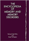 The Encyclopedia of Memory and Memory Disorders - Book
