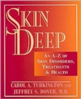 Skin Deep : A-Z of Skin Disorders, Treatments and Health - Book