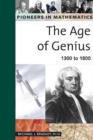 The Age of Genius : 1300 to 1800 - Book