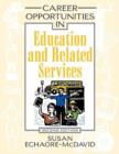 Career Opportunities in Education and Related Services - Book