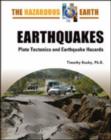Earthquakes : Plate Tectonics and Earthquake Hazards - Book