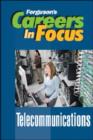Careers in Focus : Telecommunications - Book