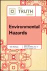 The Truth About Environmental Hazards - Book