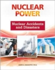Nuclear Accidents and Disasters (Nuclear Power) - Book