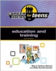 Career Ideas for Teens in Education and Training (Career Ideas for Teens (Ferguson)) - Book