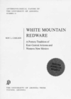 White Mountain Redware : A Pottery Tradition of East-Central Arizona and Western New Mexico - Book