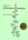 An Illustrated Guide to Arizona Weeds - Book