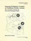 Sourcing Prehistoric Ceramics at Chodistaas Pueblo, Arizona : The Circulation of People and Pots in the Grasshopper Region - Book