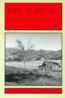 Where the Dove Calls : The Political Ecology of a Peasant Corporate Community in Northwestern Mexico - Book