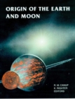 ORIGIN OF THE EARTH AND MOON - Book