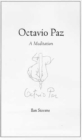 Octavio Paz : A Meditation - Book