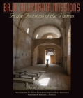 Baja California Missions : In the Footsteps on the Padres - Book