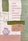 The Lost Itinerary of Frank Hamilton Cushing - Book