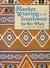Blanket Weaving In The Southwest - Book