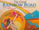 The Good Rainbow Road - Book