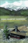High Country Summers : The Early Second Homes of Colorado, 1880-1940 - Book