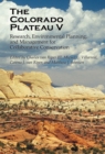 The Colorado Plateau V : Research, Environmental Planning, and Management for Collaborative Conservation - Book