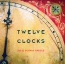 Twelve Clocks - Book