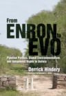 From Enron to Evo : Pipeline Politics, Global Environmentalism, and Indigenous Rights in Bolivia - Book