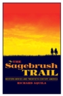 The Sagebrush Trail : Western Movies and Twentieth-Century America - Book