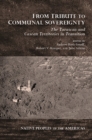 From Tribute to Communal Sovereignty : The Tarascan and Caxcan Territories in Transition - Book