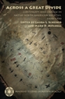 Across a Great Divide : Continuity and Change in Native North American Societies, 1400-1900 - Book