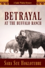 Betrayal at the Buffalo Ranch - Book