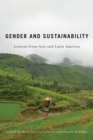 Gender and Sustainability : Lessons from Asia and Latin America - Book