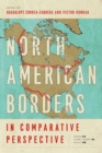 North American Borders in Comparative Perspective - Book