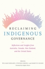 Reclaiming Indigenous Governance : Reflections and Insights from Australia, Canada, New Zealand, and the United States - Book