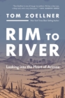 Rim to River : Looking into the Heart of Arizona - Book