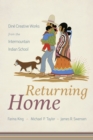 Returning Home : Dine Creative Works from the Intermountain Indian School - Book