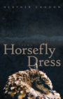 Horsefly Dress : Poems - Book