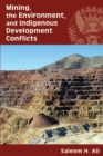 Mining, the Environment, and Indigenous Development Conflicts - eBook