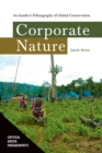 Corporate Nature : An Insider's Ethnography of Global Conservation - eBook