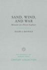 Sand, Wind, and War : Memoirs of a Desert Explorer - eBook