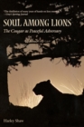 Soul among Lions : The Cougar as Peaceful Adversary - eBook