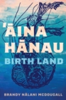 Aina Hanau / Birth Land Volume 92 - Book