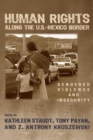 Human Rights along the U.S.-Mexico Border : Gendered Violence and Insecurity - eBook