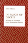 In Favor of Deceit : A Study of Tricksters in an Amazonian Society - eBook