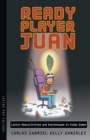 Ready Player Juan : Latinx Masculinities and Stereotypes in Video Games - eBook