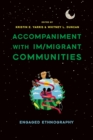 Accompaniment with Im/migrant Communities : Engaged Ethnography - Book