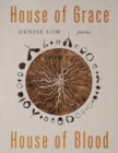 House of Grace, House of Blood Volume 96 : Poems - Book